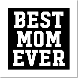 BEST MOM EVER Posters and Art